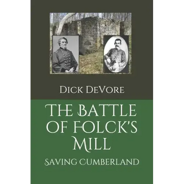 The Battle of Folck's Mill: Saving Cumberland