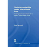 State Accountability Under International Law: Holding States Accountable for a Breach of Jus Cogens Norms