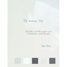 Für immer frei: 38 Bilder und Übungen zum Aufwachen und Freisein