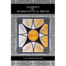 Elements of Pharmaceutical Pricing