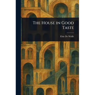 The House in Good Taste