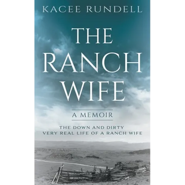 The Ranch Wife: A Memoir