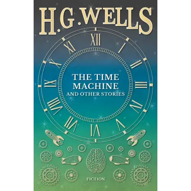The Time Machine and Other Stories