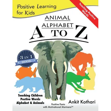 Animal Alphabet A to Z: 3-in-1 book teaching children Positive Words, Alphabet and Animals