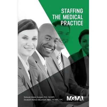 Staffing the Medical Practice