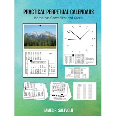 Practical Perpetual Calendars: Innovative, Convenient and Green