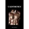 Calisthenics: Learn how to get ripped fast in a healthy way