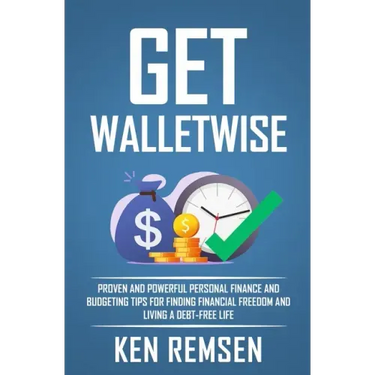 Get WalletWise: Proven Personal Finance and Budgeting Tips for Finding Financial Freedom and Living a Debt-Free Life