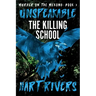 Unspeakable: The Killing School