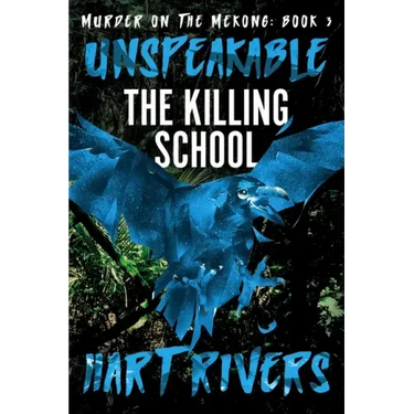 Unspeakable: The Killing School