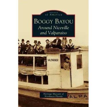 Boggy Bayou: Around Niceville and Valparaiso
