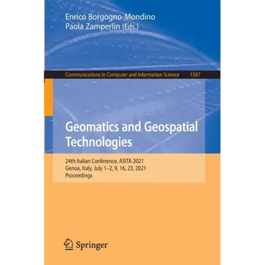 Geomatics and Geospatial Technologies: 24th Italian Conference, Asita 2021, Genoa, Italy, July 1-2, 9, 16, 23, 2021, Proceedings