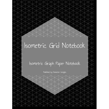 Isometric Grid Notebook: Isometric Graph Paper Notebook