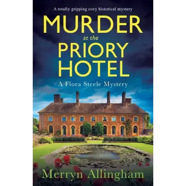 Murder at the Priory Hotel: A totally gripping cozy historical mystery
