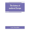 The history of medieval Europe