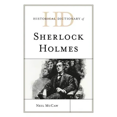 Historical Dictionary of Sherlock Holmes