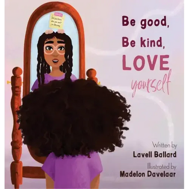 Be Good, Be Kind, Love Yourself