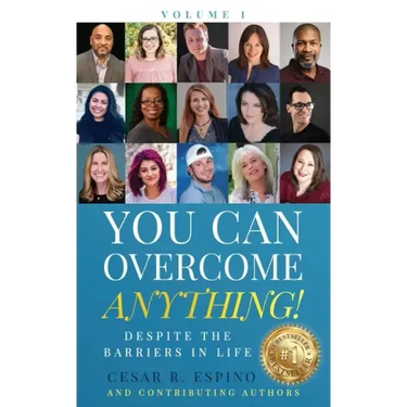 You Can Overcome Anything!: Volume 1 Despite The Barriers in Life