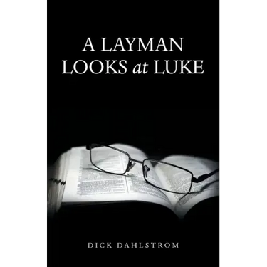 A Layman Looks at Luke