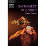 Sacrament of Bodies