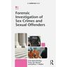 Forensic Investigation of Sex Crimes and Sexual Offenders