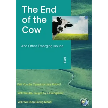 The End of the Cow: And Other Emerging Issues