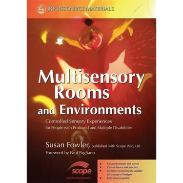 Multisensory Rooms and Environments: Controlled Sensory Experiences for People with Profound and Multiple Disabilities