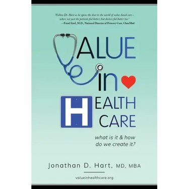 Value in Healthcare: What is it and How do we create it?