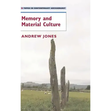 Memory and Material Culture