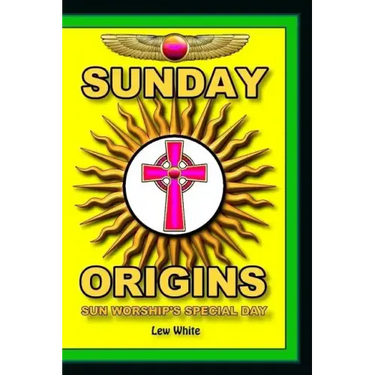 Sunday Origins: Sun Worship's Special Day