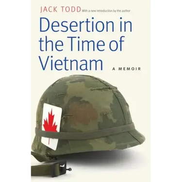 Desertion in the Time of Vietnam: A Memoir