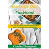 Gastritis Diet Cookbook: the new complete guide on gastritis and gastric acid with natural remedies. More than 60 recipes and diet plan to comb