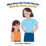 What Does the Tooth Fairy Do With All Those Teeth?