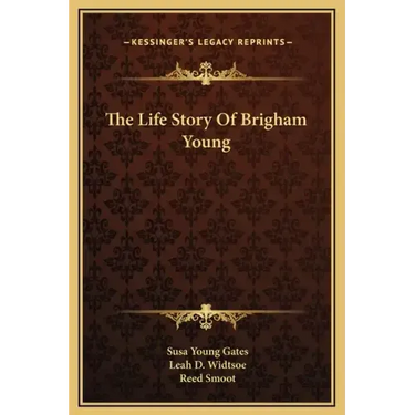 The Life Story of Brigham Young