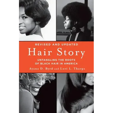Hair Story: Untangling the Roots of Black Hair in America