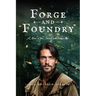 Forge and Foundry: A Novel of the French and Indian War