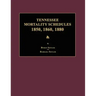 Tennessee Mortality Schedules 1850, 1860, 1880