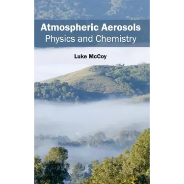 Atmospheric Aerosols: Physics and Chemistry