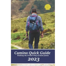 Camino Quick Guide. Walking the Way of Saint James: Services & accommodations for pilgrims to Santiago, a book to plan the stages.