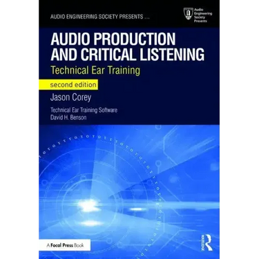 Audio Production and Critical Listening: Technical Ear Training