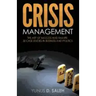 Crisis Management: THE ART OF SUCCESS & FAILURE: 30 Case Studies in Business & Politics