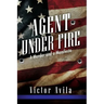 Agent Under Fire