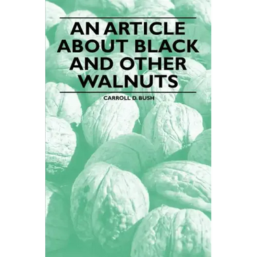 An Article about Black and Other Walnuts