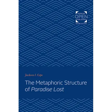 The Metaphoric Structure of Paradise Lost