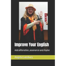 Improve Your English: Add alliteration, assonance and rhyme