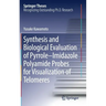 Synthesis and Biological Evaluation of Pyrrole-Imidazole Polyamide Probes for Visualization of Telomeres