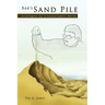 Bak's Sand Pile: Strategies for a Catastrophic World