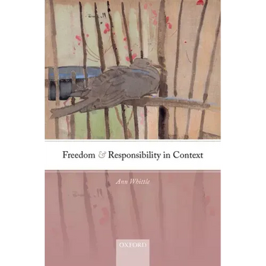 Freedom and Responsibility in Context