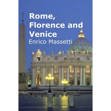Rome, Florence and Venice