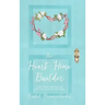 The Heart-Home Builder: Cultivating an Inner Sanctuary with Christ amid Life's Difficulties
